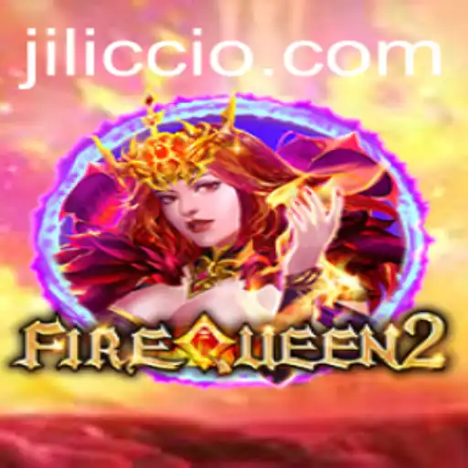 Exploring the Thrilling World of FireQueen2 and the Exciting Role of JILICC
