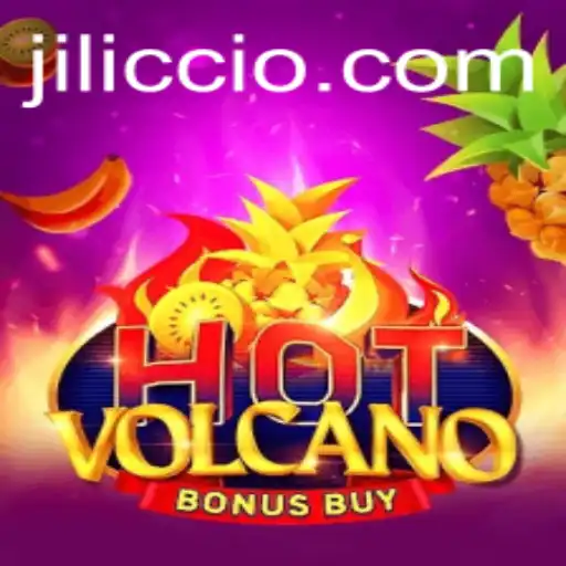 Explore the Thrills of HotVolcanoBonusBuy: A JILICC Experience